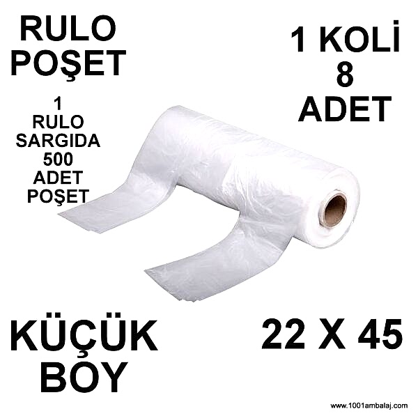 Rulo Poşet Küçük Boy 22X45 Cm 8 Rulo 1 Koli (1 Rulo Sargıda 500 Adet Poşet )