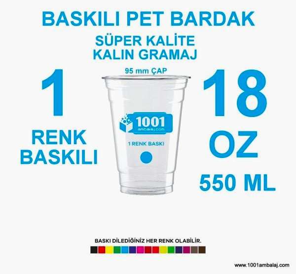 1 Renk Baskılı Pet Bardak 550 Ml 95 Çap Pet Bardak 18 Oz Ağır Gramaj