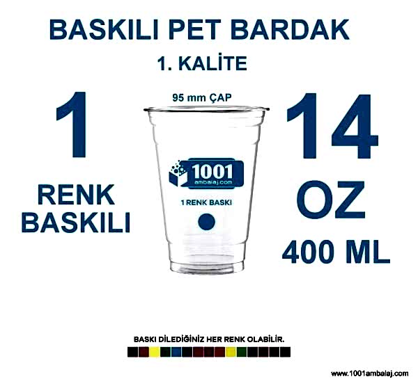 1 Renk Baskılı Pet Bardak 400 Ml 95 Çap Pet Bardak 14 Oz