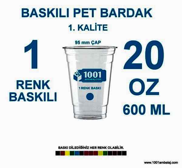 1 Renk Baskılı Pet Bardak 600 Ml 95 Çap Pet Bardak 20 Oz